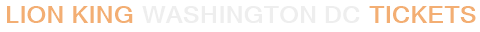 Lion King Washington DC Tickets